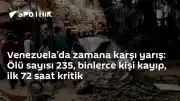 Venezuela'da Deprem Felaketi: Can Kaybı 235'e Yükseldi, Binlerce Kişi Kayıp