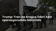 Venezuela'da ABD Operasyonu: Tren de Aragua Lideri Öldürüldü