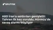 Orta Doğu'da Gerilim Tırmanıyor: ABD Saldırıları Genişledi, Tahran Hedef Alındı