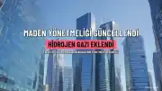 Maden Yönetmeliği Güncellendi: Hidrojen Gazı Üçüncü Grup Madenlere Eklendi