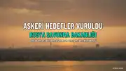 Rusya Savunma Bakanlığı: Ukrayna'da Askeri Hedefler Vuruldu, Yeni Yerleşim Yerleri Kontrol Altına Alındı