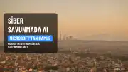 San Francisco'daki Etkinlikte Microsoft'tan Yeni Siber Güvenlik Platformu Tanıtıldı