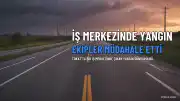 Tokat'ta İş Merkezi Yangını: Ekiplerin Müdahalesiyle Söndürüldü