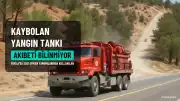 2021 Yılı Orman Yangınlarında Kaybolan Tankın Akıbeti Mersin'de Merak Ediliyor