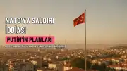 ABD İstihbaratı Uyardı: Putin Önümüzdeki Yıllarda NATO'ya Yönelik Saldırılar Planlıyor Olabilir