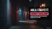 Ankara'da Ablasını Öldüren Ağabey Kırıkkale'de Yakalandı: 1 Tutuklu, 5 Gözaltında