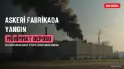 Bulgaristan'da Askeri Fabrikada Yangın: Can Kaybı Yok, Bölge Tahliye Edildi