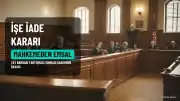 Çay Bardağı Tartışması Sonrası İşe İade Davasında Emsal Karar: Sözlü Tartışma Tek Başına Fesih Gerekçesi Olamaz