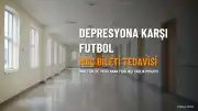 Depresyon Tedavisinde Yeni Bir Yaklaşım: Futbol Maç Biletleri