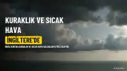 İngiltere'de Sıcak Hava Dalgaları Devam Edecek: Kuraklık Endişesi Artıyor