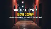 İsrail Ordusu Suriye'de B.G. Gözaltına Aldı