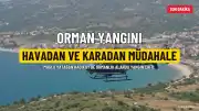 Muğla'nın Yatağan İlçesinde Orman Yangını: Havadan ve Karadan Müdahale Sürüyor