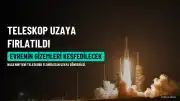 NASA'nın Nancy Grace Roman Teleskobu Evrenin Gizemlerini Keşfetmek İçin Fırlatıldı