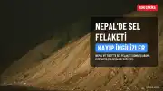 Nepal'deki Sel Felaketinde Kaybolan 33 İngiliz Vatandaşını Arama Çalışmaları Sürüyor