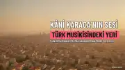 Türk Musikisinin Usta İsmi Kâni Karaca: Sesi ve Sanatındaki Yeri