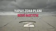 Yapay Zeka Eylem Planı (2026-2030) Resmi Gazete'de Yayımlandı