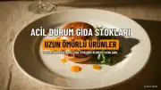 Acil Durumlar İçin Gıda Stoklama Rehberi Yayınlandı