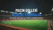 Beşiktaş - Marsilya Maçı Skorunu Belirleyen Goller ve İstatistikler Açıklandı