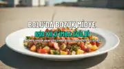 Bolu'da 650 Kilo Bozuk Midye Ele Geçirildi, Sorumlu Kişiye Ceza Uygulandı