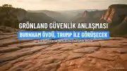 Burnham, Grönland Anlaşmasını Trump ile İlk Görüşmesi Öncesinde Övdü