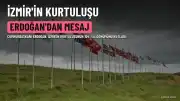 Cumhurbaşkanı Erdoğan'dan İzmir'in Kurtuluşu'nun 104. Yılı Mesajı