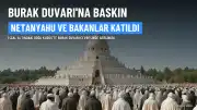 İsrail Yetkilileri ve Binlerce Yahudi, Burak Duvarı'na Baskın Düzenledi
