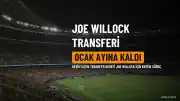 Joe Willock transferinde kritik süreç: Beşiktaş'ın önceliği ocak ayına kaldı