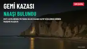 KKTC'de Gemi Kazası: Kayıp Kişilerden Birinin Naaşına Ulaşıldı