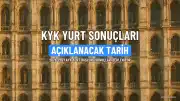 KYK Yurt Sonuçları 2026: Başvurular Tamamlandı, Gözler Açıklanacak Tarihte