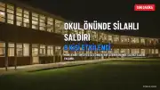 Manisa'da Okul Önünde Silahlı Saldırı: 8 Kişi Etkilendi, Şüpheli Yakalandı