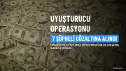 Samsun'da Uyuşturucu Operasyonu: 7 Şüpheli Gözaltına Alındı