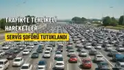 Servis Şoförü M.O. Tutuklandı: Trafikte Tehlikeli Hareketler ve Silah Gösterme Suçlaması