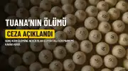 T.'nın Ölümüne Neden Olan Kişinin Cezası Açıklandı