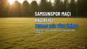 Trabzonspor'da Samsunspor Maçı Hazırlıkları Sürüyor