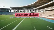 Vanspor ile Keçiörengücü Karşılaşması beIN Sports Haber ve TRT Spor'dan Naklen Yayınlanacak