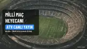 Belçika - Türkiye Maçı ATV'de Şifresiz Yayınlanacak