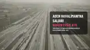 Husiler Aden Havalimanı'na Füze Saldırdı: Can Kaybı Yok