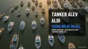 İran Ordusu: Hürmüz Boğazı'nda "Yasak Bölgeyi" Geçen Tanker Alev Aldı