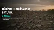 İspanya'da Mühimmat Fabrikasında Patlama: 3 Yaralı