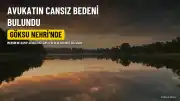 Kayıp Olarak Aranıyordu: Avukatın Cansız Bedeni Göksu Nehri'nde Bulundu