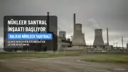 Kazakistan'ın İlk Nükleer Santrali İçin İnşaat Çalışmaları 2027'de Başlayabilir