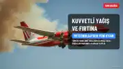 Meteoroloji'den Yeni Uyarı: Kuvvetli Yağış ve Fırtına Geliyor