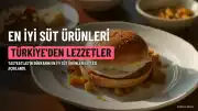TasteAtlas'ın Dünyanın En İyi Süt Ürünleri Listesi Açıklandı: Türkiye'den İki Lezzet İlk 3'te