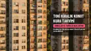 TOKİ kiralık konut kura sonuçları ve tarihleri bekleniyor
