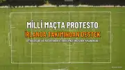 UEFA Uluslar Ligi'nde İrlanda Milli Takımı'ndan İsrail'e Protesto