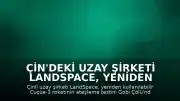 Çin'deki Uzay Şirketi LandSpace, Yeniden Kullanılabilir Cuçüe-3 Roketinin Testini Tamamladı