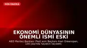 Ekonomi Dünyasının Önemli İsmi Eski Fed Başkanı Alan Greenspan 100 Yaşında Hayatını Kaybetti