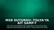MSB Duyurdu: İtalya'ya Ait SAMP-T Hava Savunma Sistemi Konya'ya Yerleştirilecek