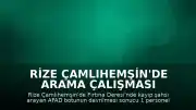 Rize Çamlıhemşin'de Arama Çalışması Sırasında Bot Devrildi: 1 AFAD Personeli Yaşamını Yitirdi
