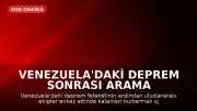 Venezuela'daki Deprem Sonrası Arama Kurtarma Çalışmalarında Zamanla Yarış Sürüyor